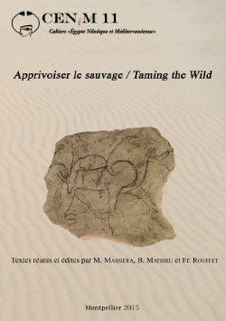  Textes réunis et édités par M Massiera, B. Mathieu et Fr. Rouffet,  Apprivoiser le sauvage / Taming the Wild 