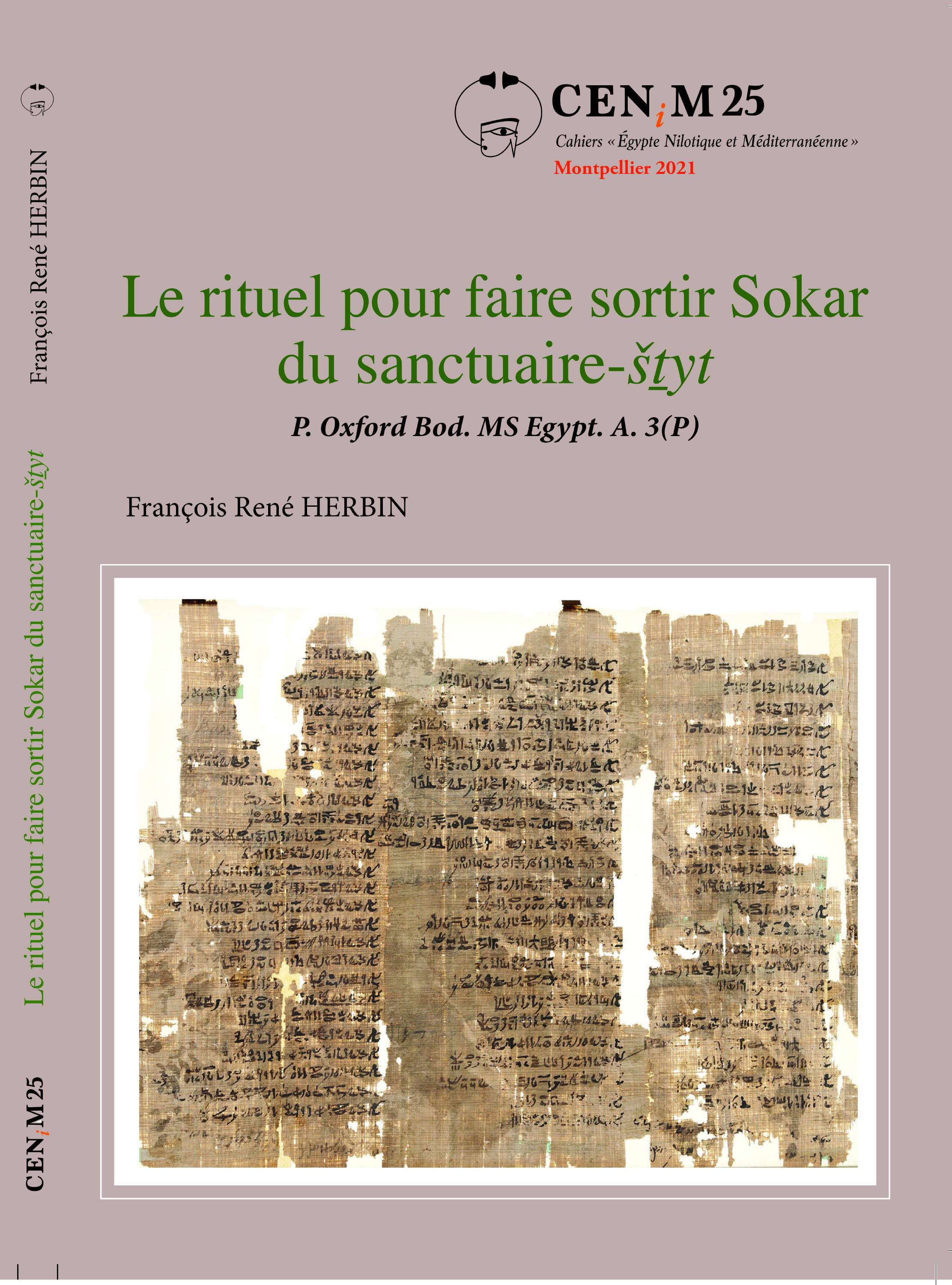 Le rituel pour faire sortir Sokar du sanctuaire-šṯyt. P. Oxford Bod. MS Egypt. A. 3(P)